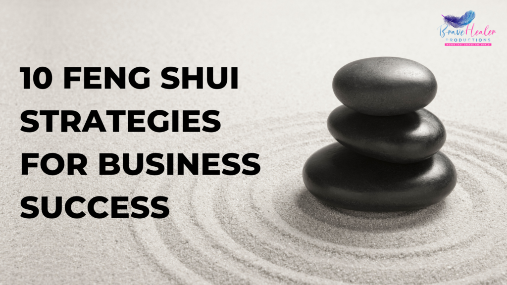 10 Feng Shui Strategies for Business Success