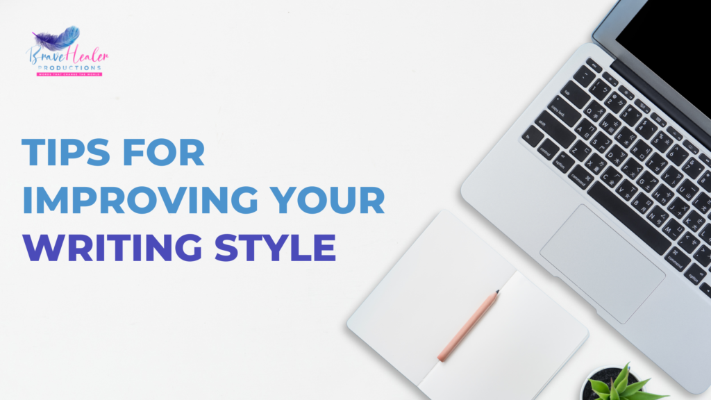 8 Incredible Tips for Improving Your Writing Style